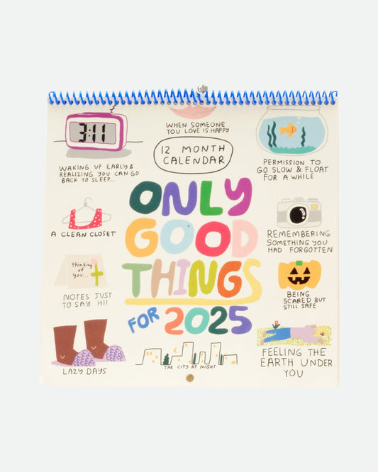 2025 Only Good Things 12-Month Wall Calendar