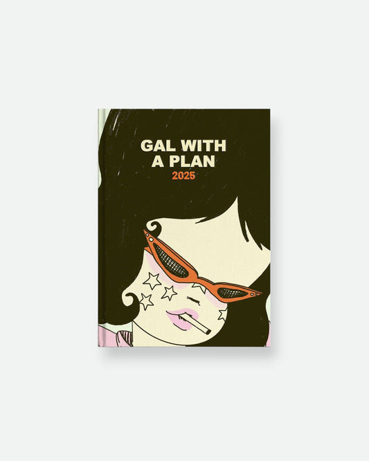 Gal With A Plan 2025