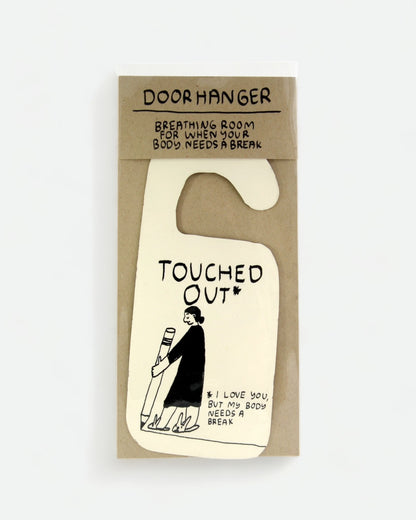 Touched Out Door Hanger